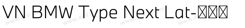 VN BMW Type Next Lat字体转换 VN BMW Type Next Lat字体转换